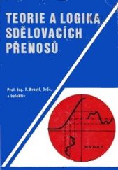 kniha Teorie a logika sdělovacích přenosů, Nadas 1981