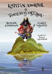 kniha Kapitán Adorabl a Toulavý ostrov, Pikola 2025