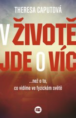 kniha V životě jde o víc než o to, co vidíme ve fyzickém světě, Beta-Dobrovský 2015