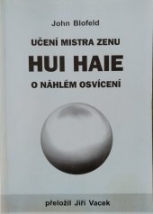 kniha Učení mistra zenu Hui-Haie o náhlém osvícení, Jiří Vacek 1999
