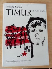 kniha Timur a jeho parta mimočítanková četba pro školy všeobec. vzdělávací, SPN 1973