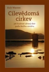 kniha Cílevědomá církev, Návrat domů 2005