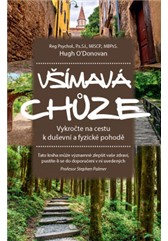 kniha Všímavá chůze – Vykročte na cestu k duševní a fyzické pohodě, Anag 2016