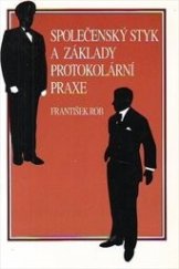 kniha Společenský styk a základy protokolární praxe, Impuls 1996