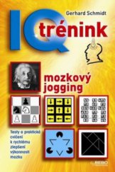 kniha IQ trénink mozkový jogging, Rebo 2011
