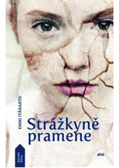 kniha Strážkyně pramene, Plus 2014