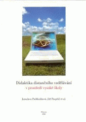 kniha Didaktika distančního vzdělávání v prostředí vysoké školy, Univerzita Palackého v Olomouci 2006