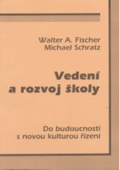 kniha Vedení a rozvoj školy do budoucnosti s novou kulturou řízení, Paido 1997
