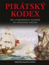 kniha Pirátský kodex od ctihodných zlodějů po současné ničemy, Naše vojsko 2011