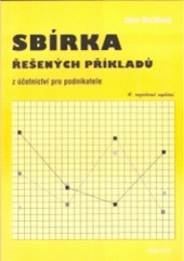 kniha Sbírka řešených příkladů z účetnictví pro podnikatele, Mirago 2005
