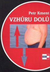 kniha Vzhůru dolů, Krigl 2006