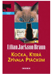 kniha Kočka, která zpívala ptáčkům, MOBA 2008