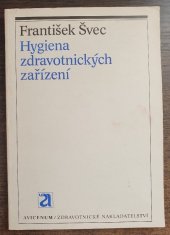 kniha Hygiena zdravotnických zařízení, Avicenum 1984