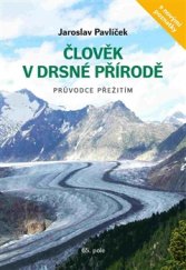 kniha Člověk v drsné přírodě Průvodce přežitím, 65. pole 2016