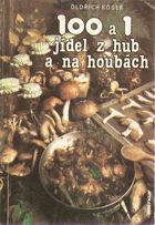 kniha 100 a 1 jídel z hub a na houbách, Merkur 1992