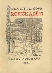 kniha Rodiče a děti sv.5, Pavla Kytlicová 1931