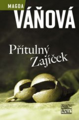 kniha Přítulný Zajíček, Šulc - Švarc 2009