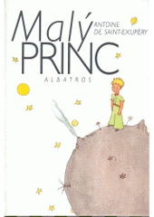 kniha Malý princ, Albatros 2005