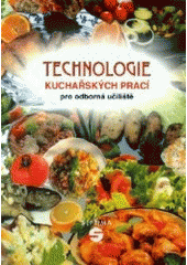 kniha Technologie kuchařských prací pro 1.-3. ročník odborných učilišť, Septima 2000
