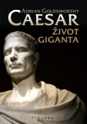 kniha Caesar život giganta, Plejáda 2010