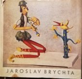 kniha Jaroslav Brychta Monografie, Severočeské krajské nakladatelství 1963