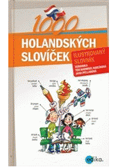 kniha 1000 holandských slovíček ilustrovaný slovník, Edika 2012