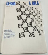 kniha Černá a bílá procházka půlstoletím Českých závodů motocyklových ve Strakonicích : 1919-1969, Růže 1969