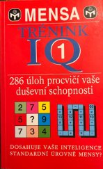 kniha MENSA Trénink IQ1 286 úloh procvičí vaše duševní schopnosti, Svojtka & Co. 2003
