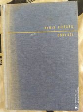 kniha Skaláci historický obraz z druhé polovice XVIII. století, Státní nakladatelství 1936