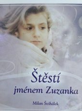 kniha Štěstí jménem Zuzanka, JOKL 2014