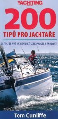 kniha 200 tipů pro jachtaře Zlepšete své jachtařské schopnosti a znalosti, IFP Publishing 2014
