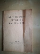 kniha Jak jsem splnil pětiletku za jeden rok, Práce 1951