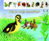 kniha Kde je moja mamička?, Mladé letá 2013