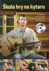 kniha Škola hry na kytaru Akustická doprovodná kytara nejen pro začátečníky + DVD 51 minut, Outdooring.cz 2009