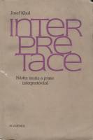 kniha Interpretace nástin teorie a praxe interpretování, Academia 1989