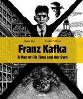kniha Franz Kafka A Man of His Time and Our Own, Práh 2017