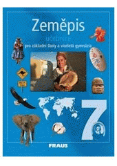 kniha Zeměpis 7  učebnice - pro základní školy a víceletá gymnázia, Fraus 2005