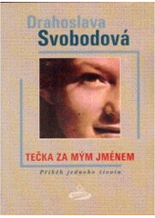 kniha Tečka za mým jménem příběh jednoho života, Votobia 2000