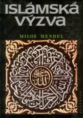 kniha Islámská výzva z dějin a současnosti politického islámu, Atlantis 1994
