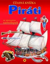 kniha Piráti úžasná knížka se spoustou samolepek, Sun 2009