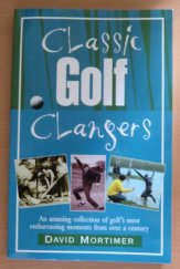 kniha Classic Golf Clangers, Robson Books 2008