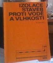 kniha Izolace staveb proti vodě a vlhkosti, SNTL 1979