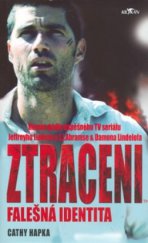 kniha Ztraceni Falešná identita, Alpress 2006