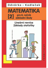 kniha Matematika pro 8. ročník základní školy 2. - Lineární rovnice, základy statistiky, Prometheus 2012