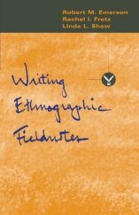 kniha Writing Ethnographic Fieldnotes, The university of Chicago press 1995