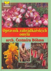 kniha Opravník zahrádkářských omylů, Víkend  2000