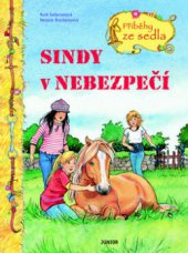 kniha Příběhy ze sedla. Sindy v nebezpečí - Sindy v nebezpečí, Junior 2011