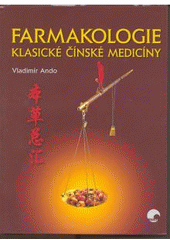 kniha Farmakologie klasické čínské medicíny, Svítání 2007