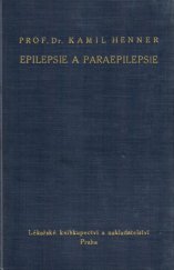 kniha Epilepsie t. zv. genuinní či esenciální, idiopatická, kryptogenní, sporadické epileptické záchvaty Paraepilepsie, Mladá generace lékařů 1947