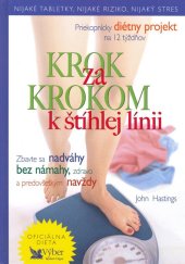 kniha Krok za krokom k štíhlej línii Priekopnícky diétny projekt na 12 týždňov, Výber Readers Digest 2004